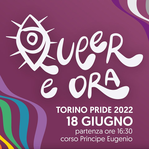 Torino Pride 2022 - Queer e ora