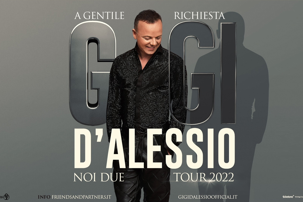 Gigi D'Alessio - Noi due tour. A gentile richiesta