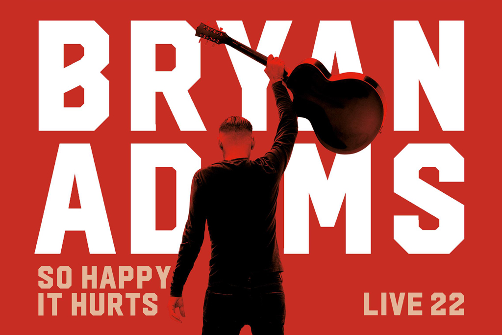 Bryan Adams - "So happy it hurts" Tour 2022