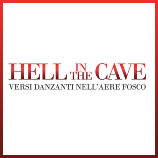 Hell in the Cave - versi danzanti nell'aere fosco
