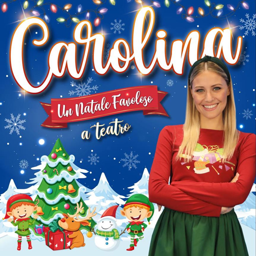 Carolina - Un Natale favoloso.. a teatro