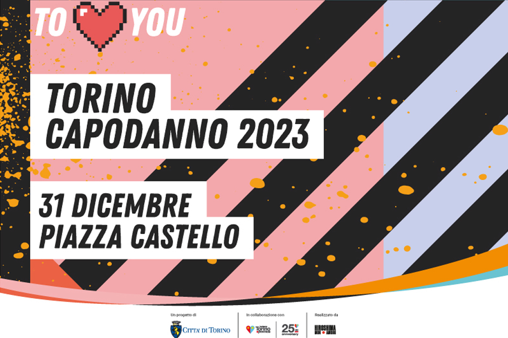 Capodanno 2023: TOLOVESYOU - Torino ti ama