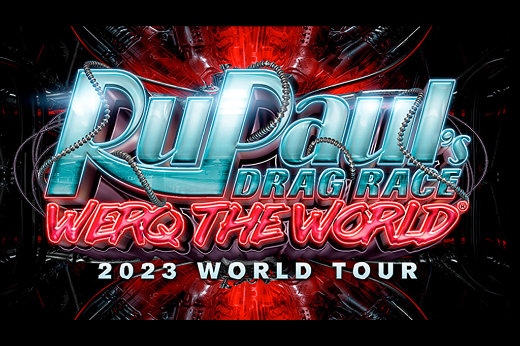 RuPaul's Drag Race - Werq The World Tour 2023