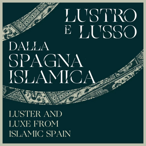 Lustro e lusso dalla Spagna islamica 