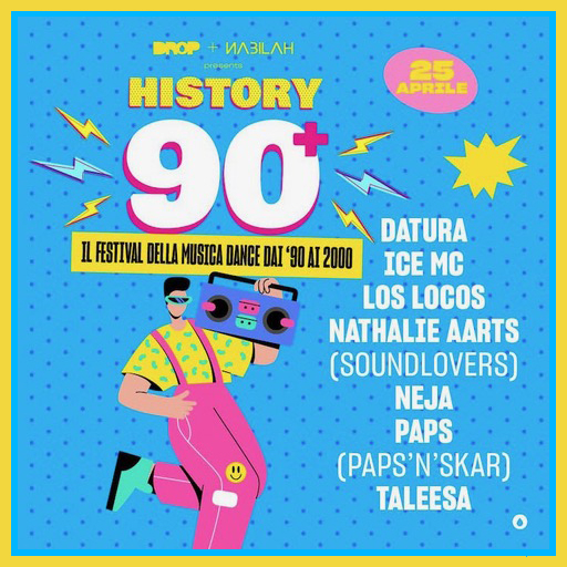 History 90 - Il festival della musica dance dai '90 ai 2000