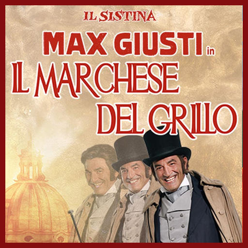 Max Giusti in "Il Marchese del Grillo"