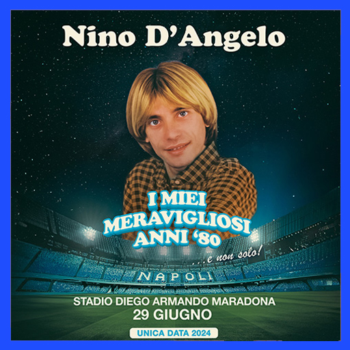 Nino D'Angelo - Stadio Diego Armando Maradona - 2024