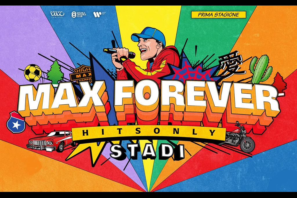 Max Forever (Hits Only) Stadi 2024 - Stadio Olimpico