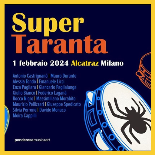 Super Taranta 2024 - Alcatraz Milano