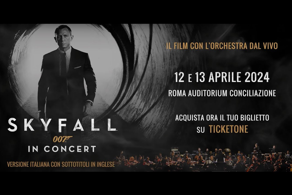 007 Skyfall In Concert - Auditorium Conciliazione - 2024