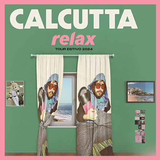 Calcutta - Relax Tour - Lucca Summer Festival 2024