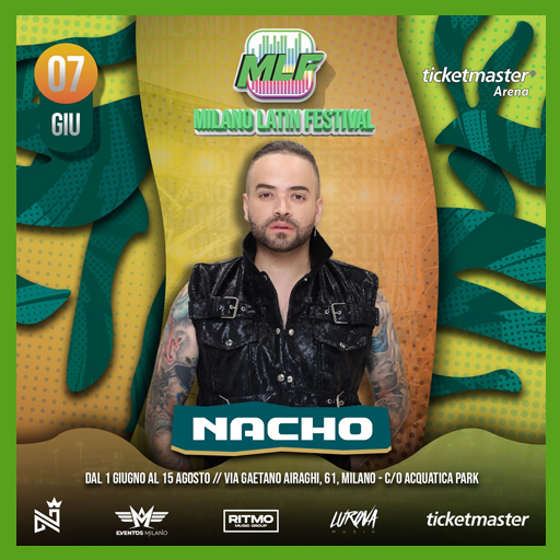 Nacho - Milano Latin Festival 2024