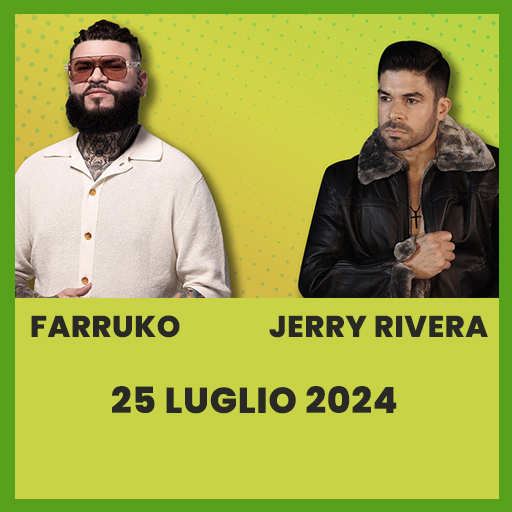 Farruko + Jerry Rivera - Milano Latin Festival