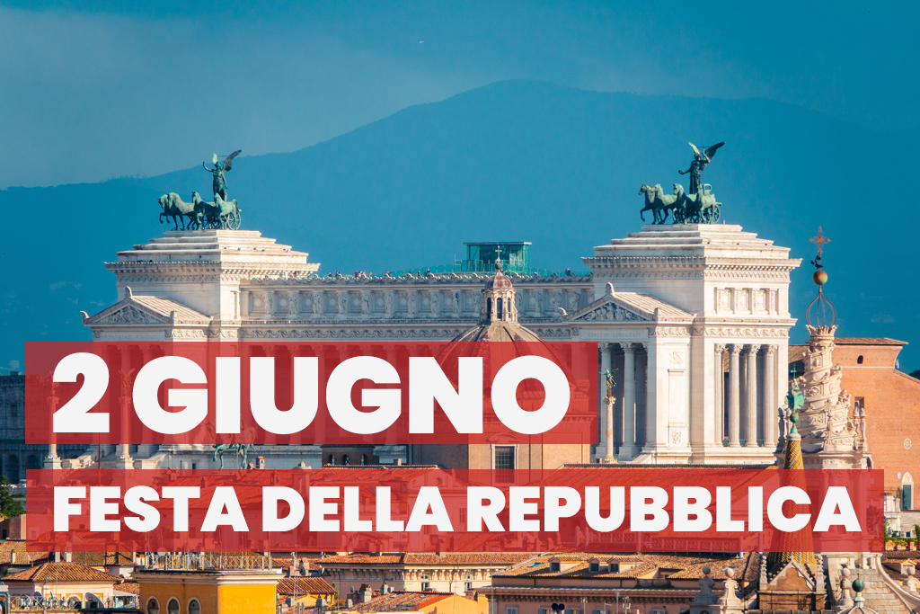 Cosa fare a Roma il 2 giugno 2023 per la Festa della Repubblica