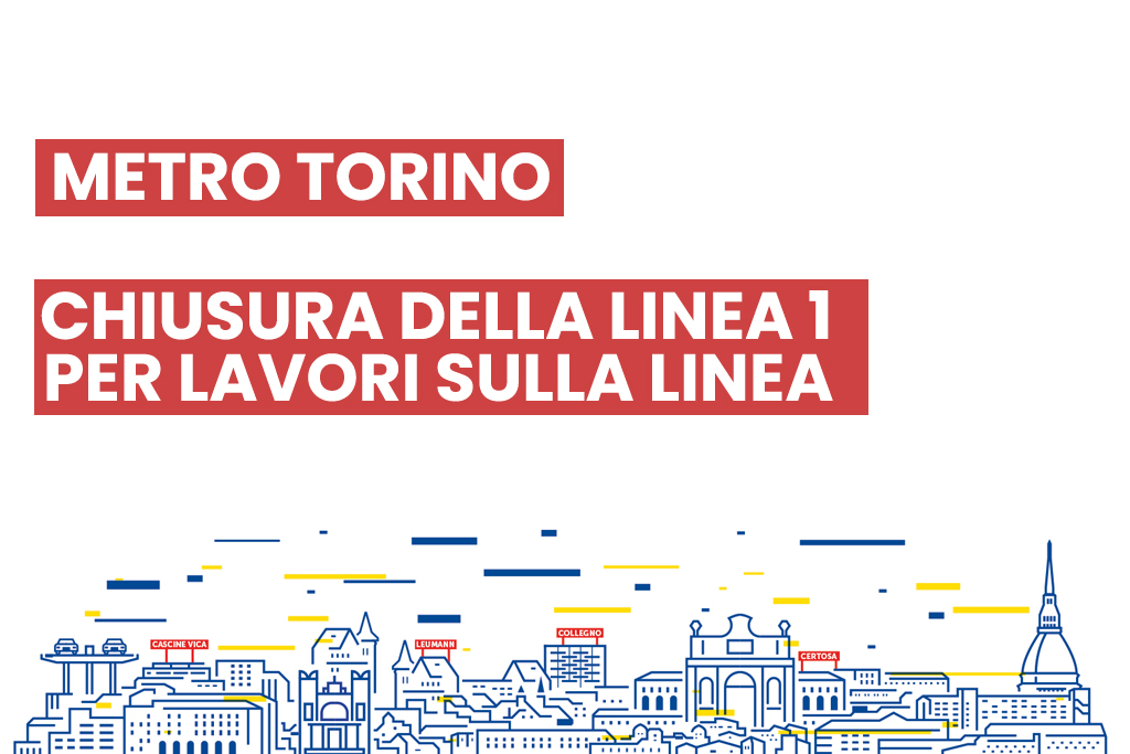 Torino senza metropolitana per un mese: dal 7 agosto al 3 settembre chiusa la Linea 1